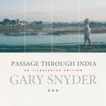 Cover Art for 9781593761783, Passage Through India by Gary Snyder