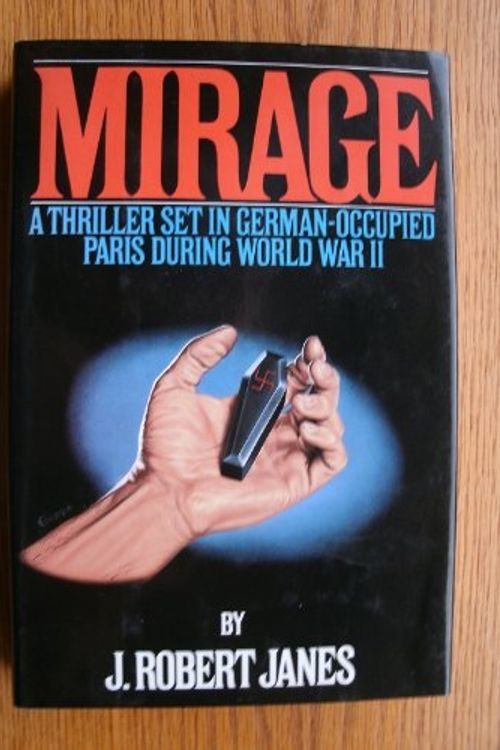 Cover Art for 9781556113406, Mirage by J Robert Janes