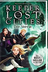 Cover Art for 9783845846293, Keeper of the Lost Cities - Der Verrat (Keeper of the Lost Cities 4) by Shannon Messenger