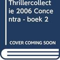 Cover Art for 9789078432098, Rigor Mortis: Thrillercollectie 2006 Concentra - boek 2 by Patricia Cornwell