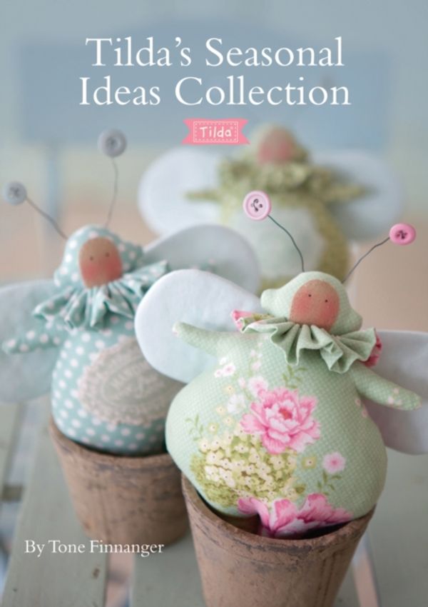 Cover Art for 9781446306680, Tilda's Seasonal Ideas Collection by Tone Finnanger