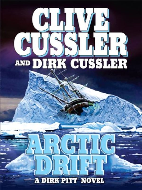 Cover Art for 9781597228756, Arctic Drift by Clive Cussler