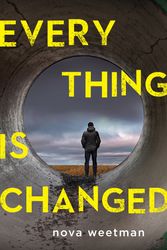 Cover Art for 9780702254161, Everything Is Changed by Nova Weetman