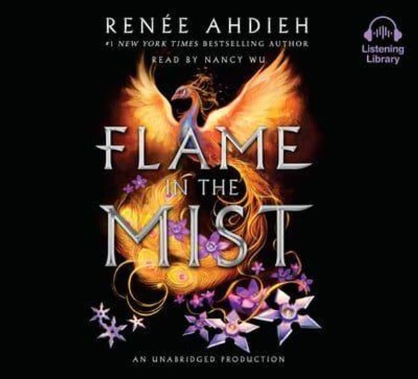 Cover Art for 9781524776312, Flame in the Mist by Renee Ahdieh, Nancy Wu