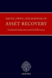 Cover Art for 9780199298983, Smith, Owen and Bodnar on Asset Recovery, Criminal Confiscation, and Civil Recovery by Ian Smith