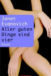 Cover Art for 9783442458912, Aller guten Dinge sind vier. by Janet Evanovich
