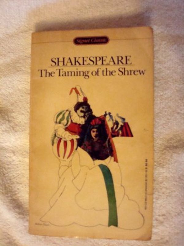 Cover Art for 9780451518538, Shakespeare : Taming of the Shrew (Sc) by William Shakespeare