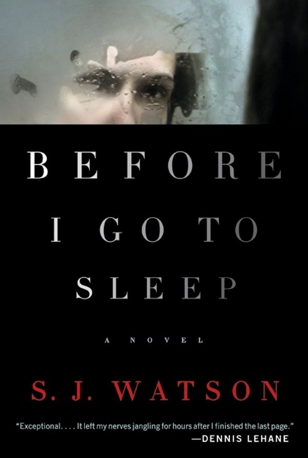Cover Art for 9780062060556, Before I Go To Sleep by S. J. Watson