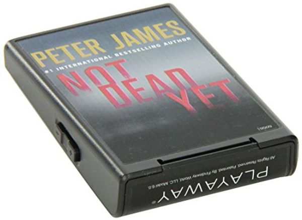 Cover Art for 9781427239037, Not Dead Yet by Peter James