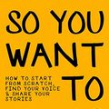 Cover Art for B07961BTM1, So You Want to Vlog?: How to start from scratch, find your voice & share your stories by Andrea Valeria