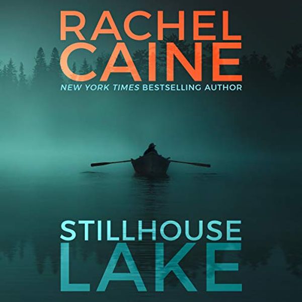 Cover Art for B071FBNWZ7, Stillhouse Lake by Rachel Caine