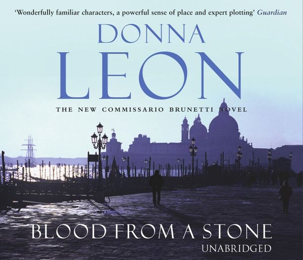 Cover Art for 9781448115655, Blood From A Stone by Donna Leon