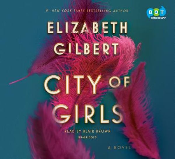Cover Art for 9781984888488, City of Girls by Elizabeth Gilbert