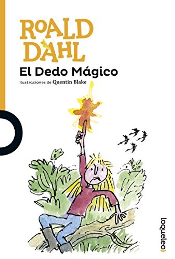 Cover Art for 9786070128424, El Dedo MagicoNaranja/ Orange by Roald Dahl