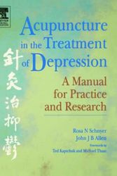 Cover Art for 9780443071317, Acupuncture in the Treatment of Depression by Rosa N. Schnyer, John J. b. Allen, Sabrina K. Hitt, Rachel Manber, Ted J. Kaptchuck, Michael E. Thase