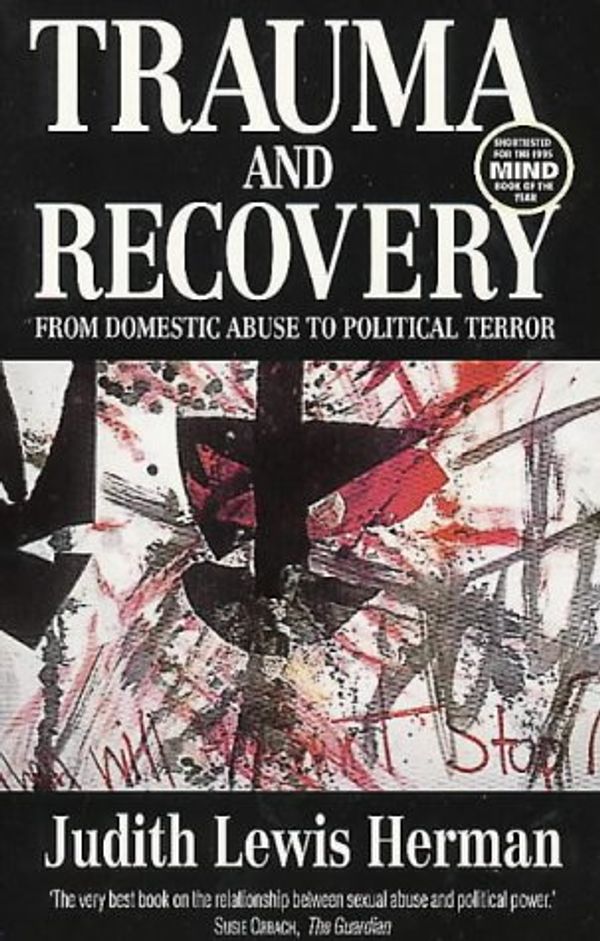 Cover Art for 9780863584046, Trauma and Recovery by Judith Lewis Herman