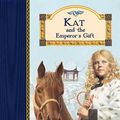Cover Art for 9781889514208, Kat and the Emperor's Gift by Emma Bradford