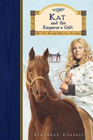 Cover Art for 9781889514208, Kat and the Emperor's Gift by Emma Bradford