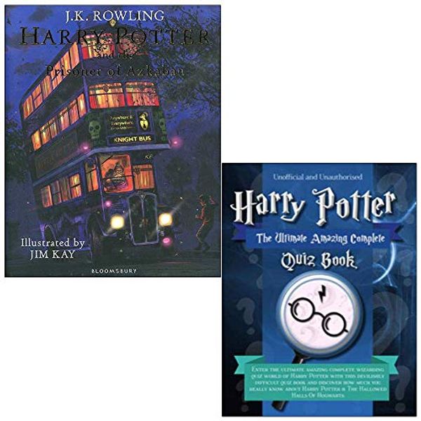 Cover Art for 9789123938513, Harry Potter and the Prisoner of Azkaban: Illustrated Edition (Harry Potter Illustrated Edtn) & Unofficial Harry Potter - The Ultimate Amazing Complete Quiz Book 2 Books Collection Set by J.k. Rowling