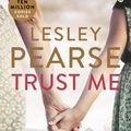 Cover Art for 9780141046044, Trust Me by Lesley Pearse