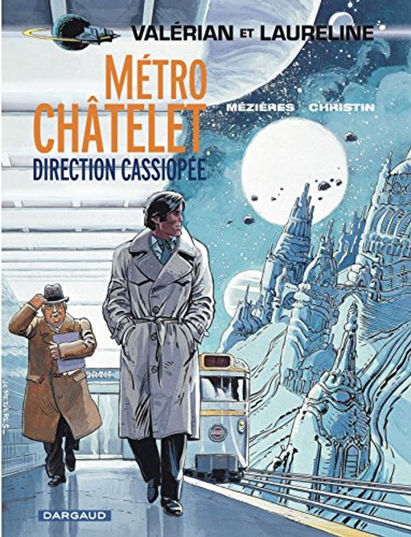 Cover Art for 9782205046397, Métro Châtelet direction Cassiopée by Christin Pierre