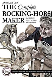 Cover Art for 9780954538866, The Complete Rocking-Horse Maker: 2nd Edition Fully Revised with new material by Anthony Dew