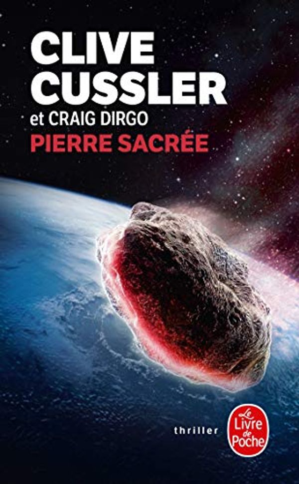 Cover Art for 9782253120742, Pierre Sacree by Clive Cussler