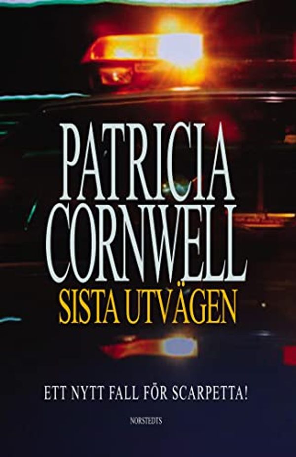 Cover Art for 9789113009346, Sista utvägen : Ett nytt fall för Scarpetta!: 11 (Kay Scarpetta) by Patricia Cornwell