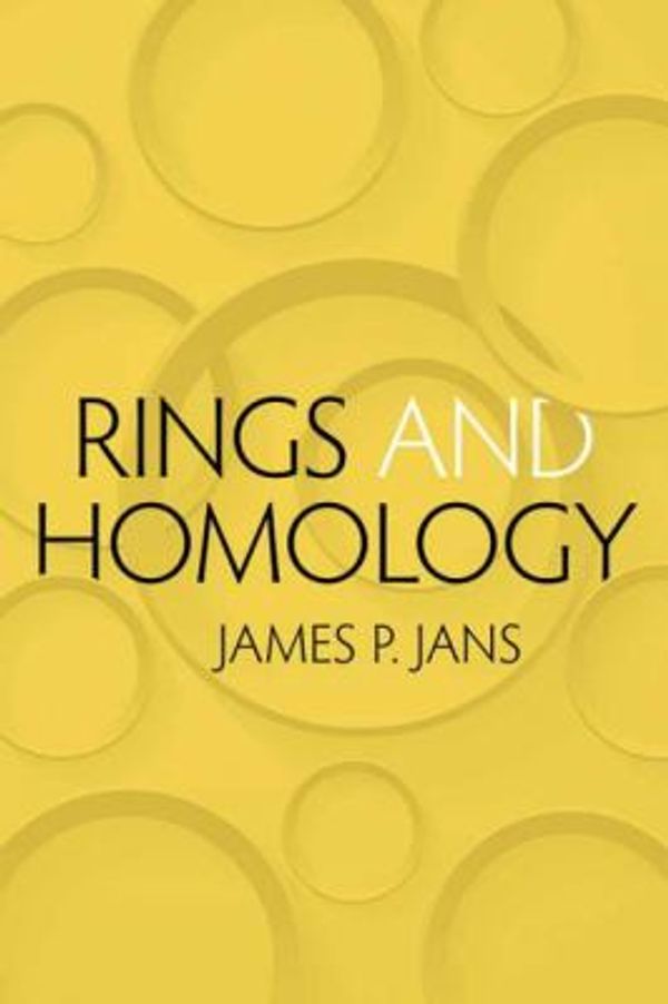 Cover Art for 0800759789979, Rings and Homology (Dover Books on Mathematics) by James P. Jans