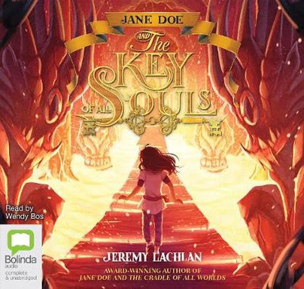 Cover Art for 9780655647041, Jane Doe and the Key of All Souls: 2 by Jeremy Lachlan