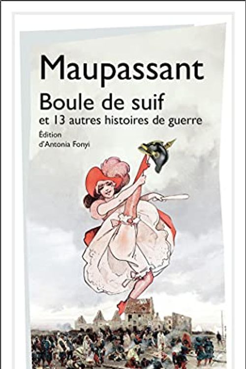 Cover Art for 9782080256119, Boule de suif et autres histoires de guerre by Guy De Maupassant