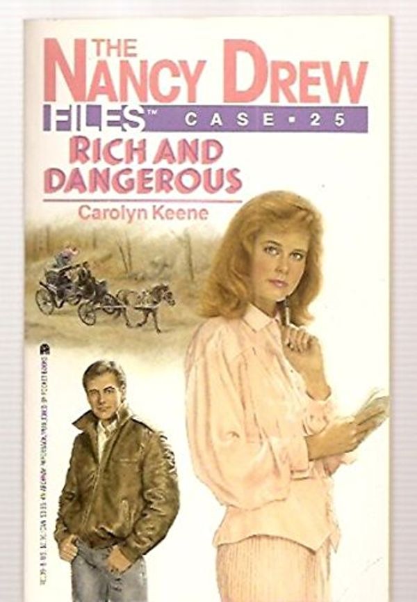 Cover Art for 9780671701390, Rich and Dangerous (Nancy Drew Casefiles) by Carolyn Keene