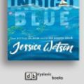 Cover Art for 9781525272295, Indigo Blue by Jessica Watson