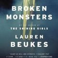 Cover Art for 9780316216814, Broken Monsters by Lauren Beukes