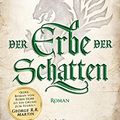 Cover Art for 9783764531867, Der Erbe der Schatten: Roman by Robin Hobb
