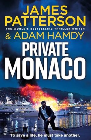 Cover Art for B0CDFZVW2Z, Private Monaco by James Patterson