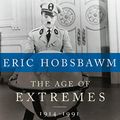 Cover Art for B082DKLHB6, The Age Of Extremes: 1914-1991 by Eric Hobsbawm