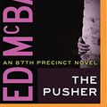 Cover Art for 9781480593763, The Pusher by Ed McBain