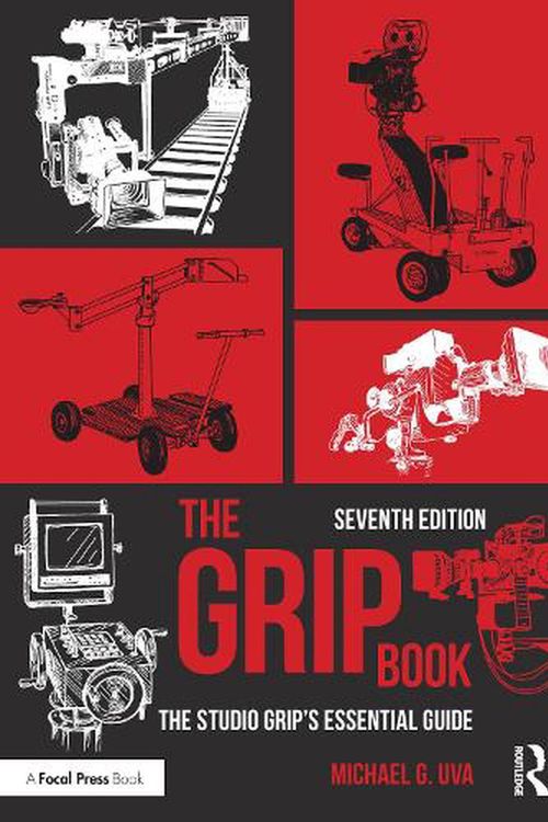 Cover Art for 9781032255866, The Grip Book: The Studio Grip’s Essential Guide by Michael Uva