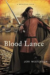 Cover Art for 9781250000187, Blood Lance by Jeri Westerson