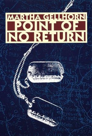 Cover Art for 9780803270510, Point of No Return by Martha Gellhorn