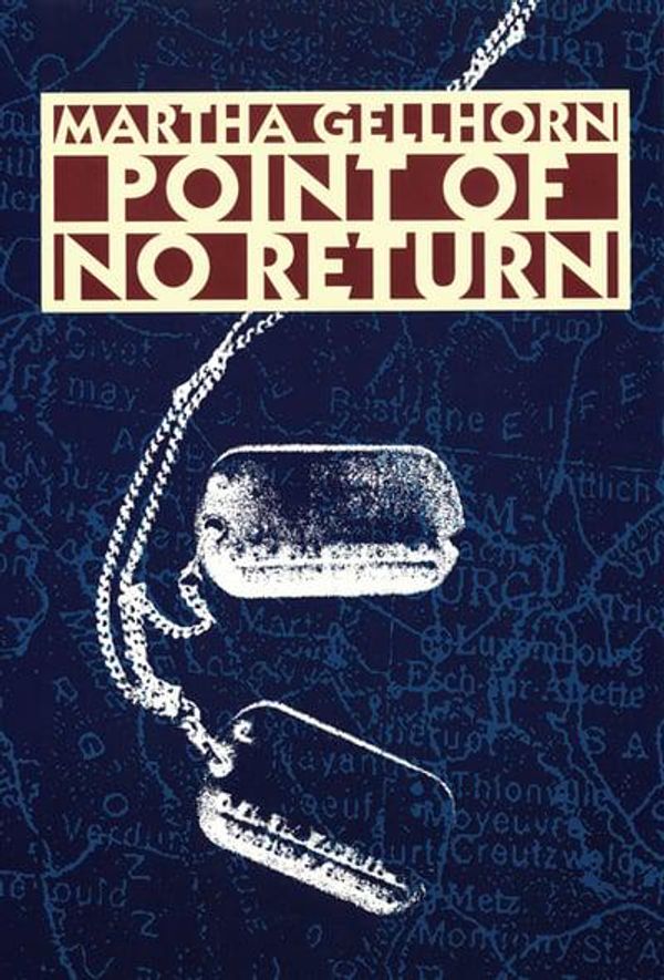 Cover Art for 9780803270510, Point of No Return by Martha Gellhorn