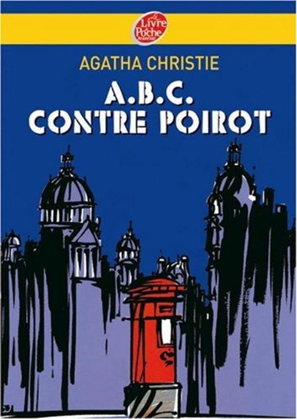 Cover Art for 9782013225366, A.B.C. contre Poirot by Agatha Christie