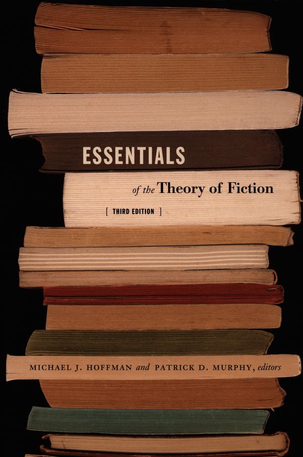 Cover Art for 9780822386599, Essentials of the Theory of Fiction by Patrick Murphy