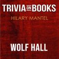 Cover Art for 9788828326359, Wolf Hall by Hilary Mantel (Trivia-On-Books) by Trivion Books