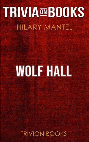 Cover Art for 9788828326359, Wolf Hall by Hilary Mantel (Trivia-On-Books) by Trivion Books