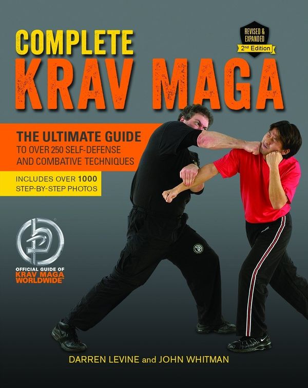 Cover Art for 9781612435589, Complete Krav Maga: The Ultimate Guide to Over 250 Self-Defense and Combative Techniques by Darren Levine