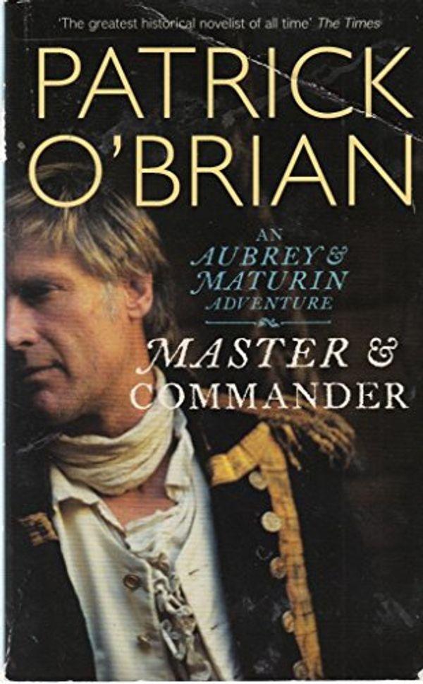 Cover Art for 9780007892761, Master & CommanderAn Aubrey & Maturin Adventure by Patrick OBrian