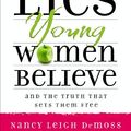 Cover Art for 9780802480149, Lies Young Women Believe by Moody Publishing