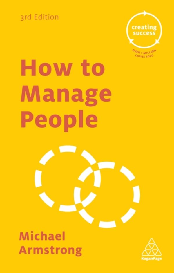 Cover Art for 9780749475673, How to Manage PeopleCreating Success by Michael Armstrong